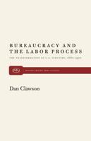 Bureaucracy and the Labor Process