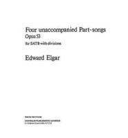 Four Unaccompanied Part-Songs: Opus 53
