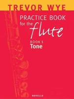Practice Book for the Flute, Book 1: Tone
