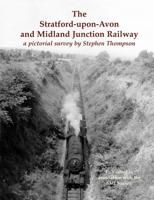 The Stratford-Upon-Avon and Midland Junction Railway