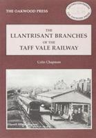 The Llantrisant Branches of the Taff Valley Railway