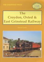 The Croyden, Oxted & East Grinstead Railway
