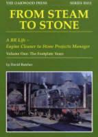 From Steam to Stone: A BR Life - Engine Cleaner to Stone Projects Manager