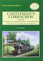 Castleman's Corkscrew V. 2 The Twentieth Century and Beyond