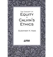 The Concept of Equity in Calvin's Ethics
