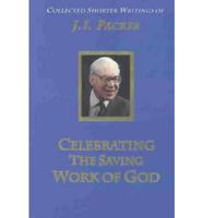 The Collected Shorter Writings of J. I. Packer