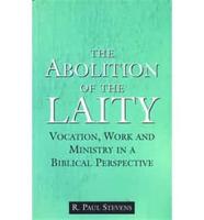 The Abolition of the Laity