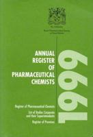 Annual Register of Pharmaceutical Chemists 1999