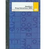Stockley's Drug Interactions 2003