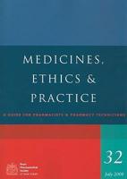 Medicines, Ethics & Practice