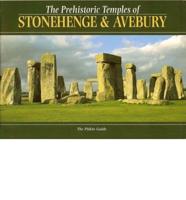 The Prehistoric Temples of Stonehenge and Avebury