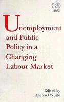 Umemployment and Public Policy in a Changing Labour Market