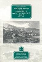 Ordnance Survey Memoirs of Ireland. Vol 13 Parishes of County Antrim