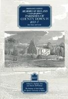 Ordnance Survey Memoirs of Ireland. Vol 17 Parishes of County Down