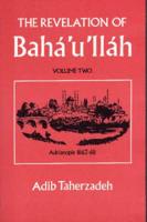 The Revelation of Bahá'u'lláh