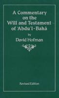 A Commentary on the Will and Testament of Abdul-Bahá
