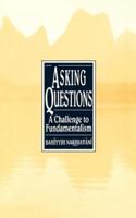 Asking Questions: A Challenge to Fundamentalism