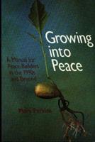 Growing into Peace