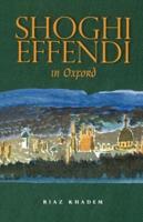 Shoghi Effendi in Oxford