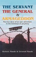 The Servant, the General and Armageddon