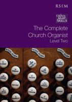 The Complete Church Organist Level 2