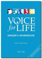 Voice for Life Singer's Workbook 2 - Light Blue Level