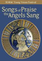 Songs of Praise the Angels Sing