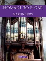 How: Homage to Elgar for Organ