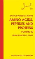 Amino Acids, Peptides and Proteins. Vol. 30