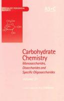 Carbohydrate Chemistry. Vol. 31