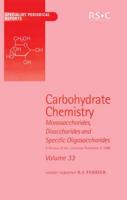 Carbohydrate Chemistry: Volume 33