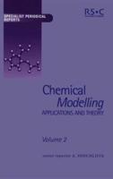 Chemical Modelling: Applications and Theory Volume 2