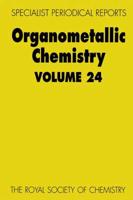 Organometallic Chemistry. Volume 24