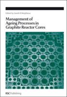 Management of Ageing in Graphite Reactor Cores