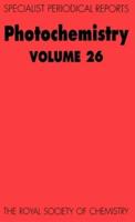 Photochemistry: Volume 26