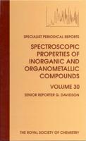 Spectroscopic Properties of Inorganic and Organometallic Compounds. Vol. 30