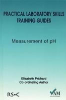Practical Laboratory Skills Training Guides: Measurement of pH