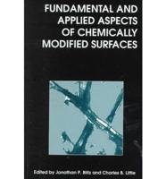 Fundamental and Applied Aspects of Chemically Modified Surfaces