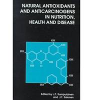 Natural Antioxidants and Anticarcinogens in Nutrition, Health and Disease