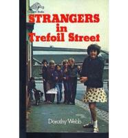 Strangers in Trefoil Street