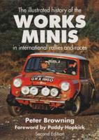 The Illustrated History of the Works Minis in International Rallies and Races