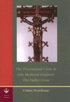 The Processional Cross in Late Medieval England