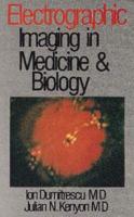 Electrographic Imaging in Medicine and Biology