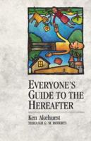 Everyone's Guide to the Hereafter