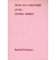 Man as a Picture of the Living Spirit