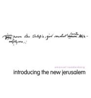 Emanuel Swedenborg: Introducing the New Jerusalem