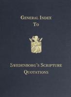 General Index to Swedenborg's Scripture Quotations