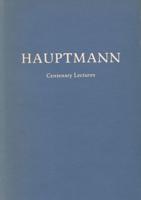 Hauptmann Centenary Lectures