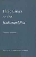 Three Essays on the 'Hildebrandslied'