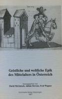 Geistliche Und Weltliche Epik Des Mittelalters in Österreich